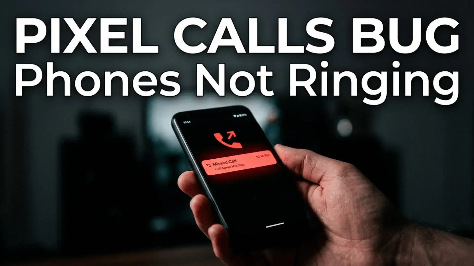 Pixel calls bug alert on a Google Pixel phone screen